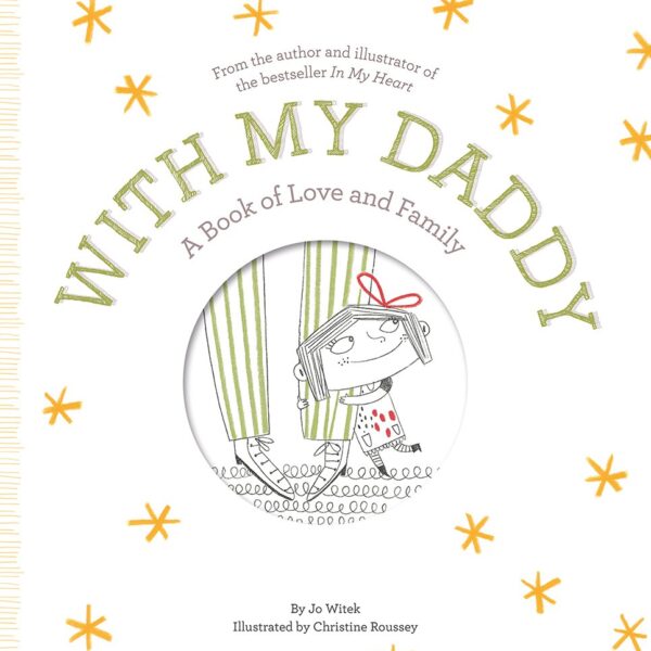 With My Daddy: A Book of Love and Family